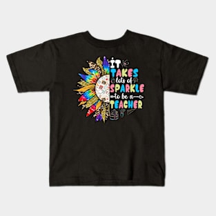 It Take Lots Of Sparkle To Be A Teacher With Sunflower Kids T-Shirt